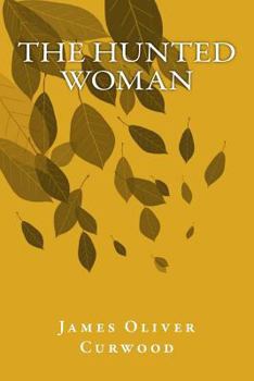 Paperback The Hunted Woman Book