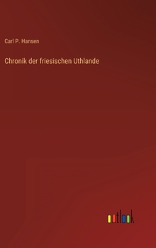 Hardcover Chronik der friesischen Uthlande [German] Book