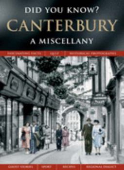 Hardcover Canterbury: A Miscellany (Did You Know?) Book