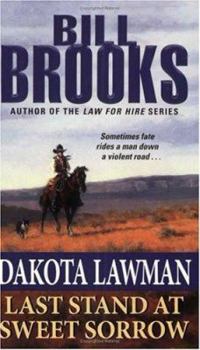 Mass Market Paperback Dakota Lawman: Last Stand at Sweet Sorrow Book