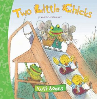 Hardcover Two Little Chicks Tuff Book (Tuff Books) Book