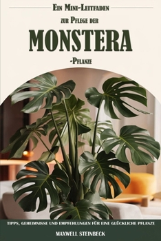 Paperback Ein Mini-Leitfaden zur Pflege der Monstera-Pflanze [German] Book