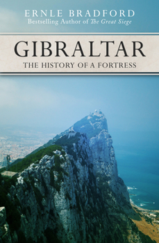 Paperback Gibraltar: The History of a Fortress Book