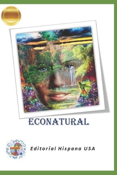 Paperback Econatural: Amor a la Tierra [Spanish] Book