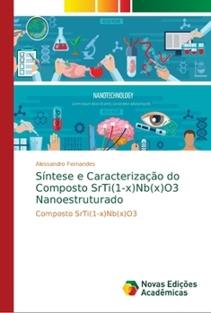 Paperback Síntese e Caracterização do Composto SrTi(1-x)Nb(x)O3 Nanoestruturado [Portuguese] Book