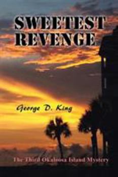 Paperback Sweetest Revenge: The Third Okaloosa Island Mystery Book