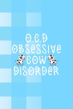 O.C.D Obsessive Cow Disorder: Notebook Journal Composition Blank Lined Diary Notepad 120 Pages Paperback Blue Grid Cow