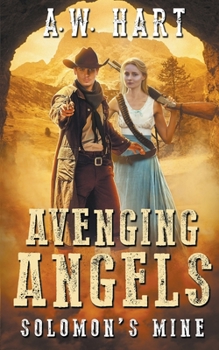 Paperback Avenging Angels: Solomon's Mine Book