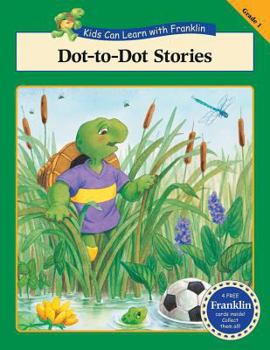 Paperback Dot-to-Dot Stories (Kids Can Learn with Franklin) Book