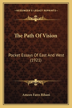 Paperback The Path Of Vision: Pocket Essays Of East And West (1921) Book