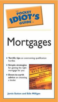 Paperback Pocket Idiot's Guide to Mortgages Book