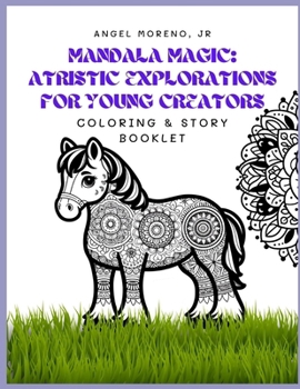 Paperback Mandala Magic: Artistic Explorations for Young Creators Coloring & Story Booklet Book
