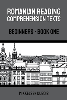 Paperback Romanian Reading Comprehension Texts: Beginners - Book One Book