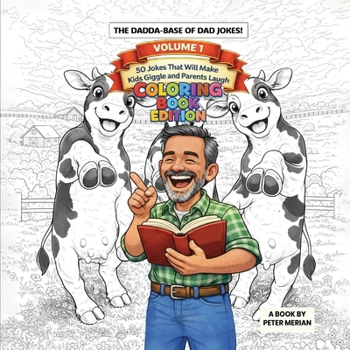 The Dadda Base Of Dad Jokes Volume 1: Coloring Book Edition