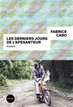 Paperback Les derniers jours de l'apesanteur [French] Book