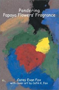 Paperback Pondering Papaya Flowers' Fragrance Book