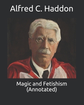 Magic and Fetishism (Annotated)