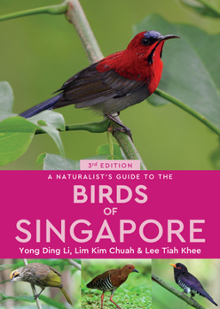 Paperback A Naturalist's Guide to the Birds of Singapore Book