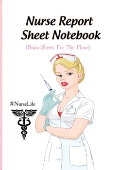 Nurse Report Sheet ( Brain Sheet For The Floor)#Nurselife: Nurse Assessment Report Notebook with Medical Terminology Abbreviations & Acronyms | RN ... |Thank You Appreciation Nurse Week Gift Idea