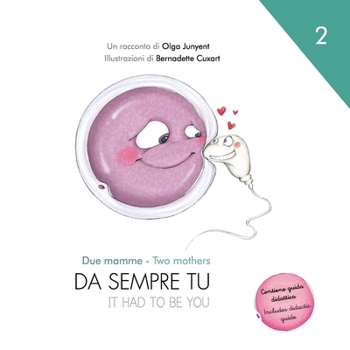 Paperback Due mamme: Da sempre tu [Italian] Book