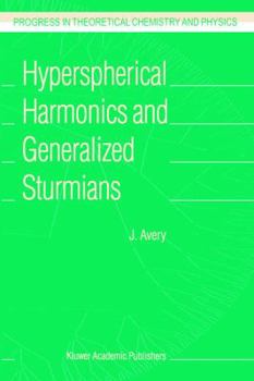 Paperback Hyperspherical Harmonics and Generalized Sturmians Book