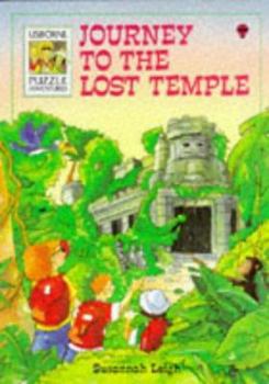Journey to the lost temple (Usborne puzzle adventures) - Book #15 of the Usborne Puzzle Adventures