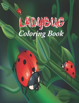 Paperback Ladybug Coloring Book: For Kids: Ages 4-8 Book