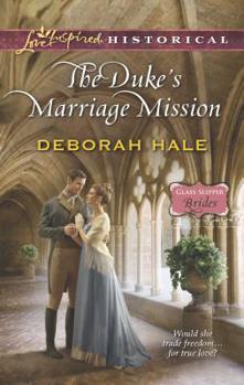 The Duke's Marriage Mission - Book #3 of the Glass Slipper Chronicles
