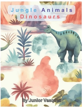 Paperback Jungle Animals Dinosaurs: For Kids Book