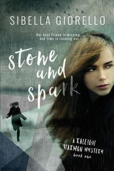 Stone and Spark - Book #1 of the Young Raleigh Harmon Mysteries
