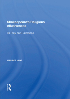 Paperback Shakespeare's Religious Allusiveness: Its Play and Tolerance Book