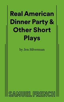 Paperback Real American Dinner Party & Other Short Plays Book