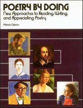 Paperback Poetry by Doing: New Approaches to Reading, Writing, and Appreciating Poetry Book