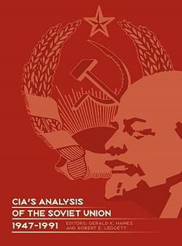 Hardcover CIA's Analysis of the Soviet Union 1947-1991: A Documentary Collection Book