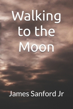 Paperback Walking to the Moon Book