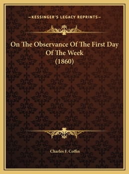 On The Observance Of The First Day Of The Week