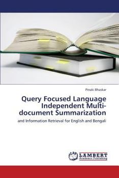Paperback Query Focused Language Independent Multi-Document Summarization Book