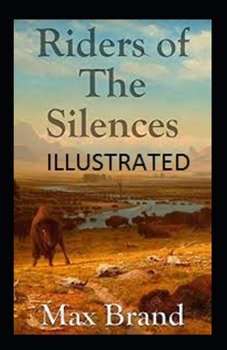 Paperback Riders of the Silences Illustrated Book