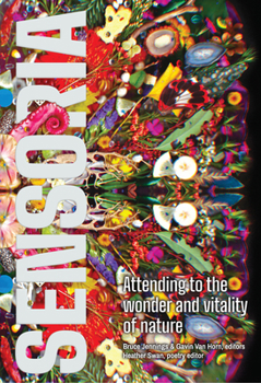 Paperback Sensoria: Attending to the Wonder and Vitality of Nature Book