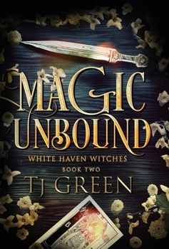 Hardcover Magic Unbound: Paranormal Witch Mystery Book