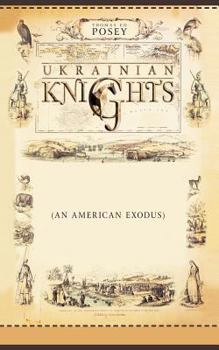 Paperback Ukrainian Knights: (An American Exodus) Prologue Book