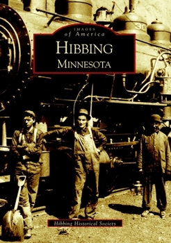 Hibbing, Minnesota - Book  of the Images of America: Minnesota