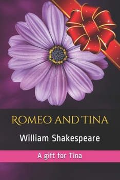 Paperback Romeo and Tina: A gift for Tina Book