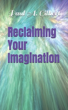 Paperback Reclaiming Your Imagination Book
