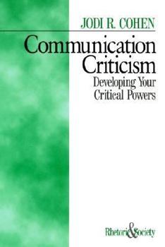 Paperback Communication Criticism: Developing Your Critical Powers Book