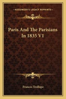 Paris and the Parisians in 1835, Volume 1