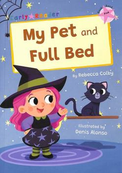 Paperback My Pet and Full Bed: (Pink Early Reader) Book