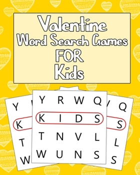 Paperback Valentine Word Search Games For Kids: Activity Book For Kids - Birthday Party Word Search For Kids - Birthday Or Valentine Gift Book