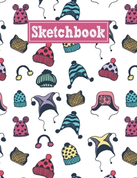 Paperback Sketchbook: 8.5 x 11 Notebook for Creative Drawing and Sketching Activities with Colored Hats Themed Cover Design Book