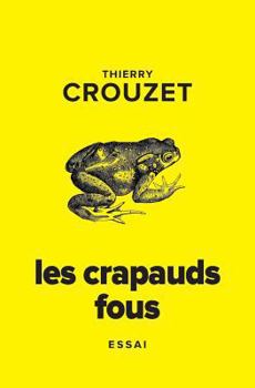 Paperback Les crapauds fous [French] Book